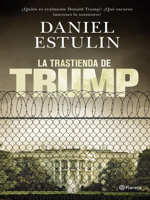 Title details for La trastienda de Trump by Daniel Estulin - Available